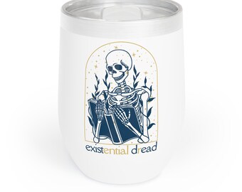 Existential Dread - Trying to Be Chill - Wine Tumbler