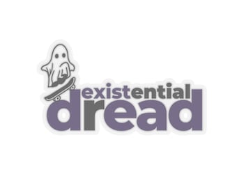 Existential Dread - Kiss-Cut Stickers