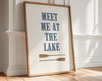 Meet Me At The Lake Typography Art Print - Lakehouse Wall Art, Lakehouse Decor, Beach Wall Art, Coastal Decor, Summer Lake Coastal DIGITAL