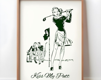 KISS MY PUTT Golf Wall Art -Vintage Golf Print Female Golfer Poster Printable Golf Art Golf Wall Art Golf Home Decor Golf Posters