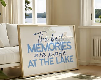 The Best Memories Are Made at the Lake Wandkunst - Haus am See, rustikale Hütte zum Ausdrucken, Lake Life Zitat Druck, digitaler Download Kunst