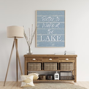 Better to Wake at the Lake Digital Wall Art - Lake House Printable Decor, Lake Cabin Wall Print, Lakehouse Wall Art, Summer Lake Coastal Art