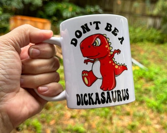 Don’t be a Richardsaurus 12 oz ceramic mug