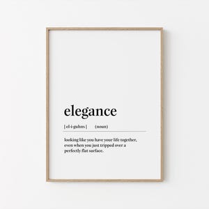 Elegance Definition Print: Funny Minimalist Wall Art (Digital Download)