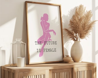 Die Zukunft ist weiblich Druck: Feministische Ermächtigung Wandkunst (Digitaler Download)