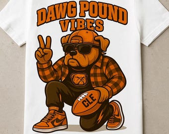 Dawg Pound Vibes Shirt: Cleveland Football Bulldog Graphic (Digital Download)