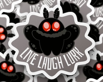 LIVE LAUGH LURK (Mothman) | Water Resistant Vinyl Sticker | Size: 2in