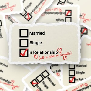 May include: A checklist with three options: Married, Single, and In Relationship. The In Relationship option is checked with a red checkmark and a red heart. The text below the checkmark reads "(with a fictional character)".