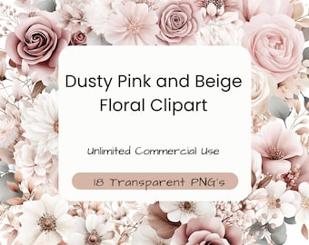 May include: Dusty pink and beige floral clipart with roses, daisies, and other flowers. The image includes text that reads "Dusty Pink and Beige Floral Clipart", "unlimited Commercial use", and "18 Transparent PNG's".