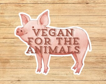 Sticker Vegan for the Animals, Kiss-Cut, Vinyl, Decal, Sticker