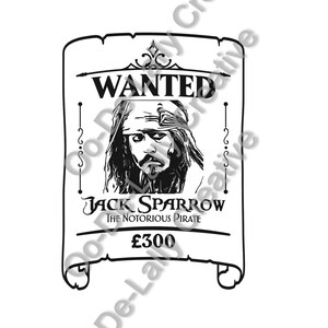 May include: Black and white illustration of a wanted poster for Jack Sparrow, the notorious pirate. The poster has a scroll design and the text "WANTED" at the top. The poster also includes a reward amount of "£300".