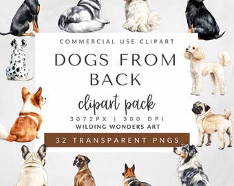 Dogs from Back Clipart Pack for Commercial Use, Rear Sitting Dogs, Watercolor Dogs PNG, Dog Lovers Gift, Portrait Creator, Pet Clipart