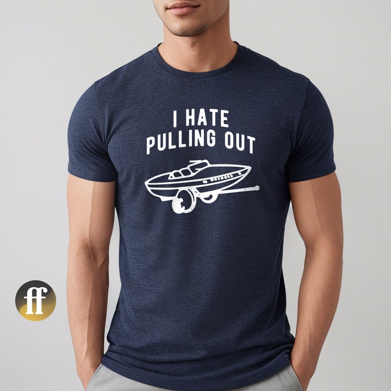Funny Boating Shirts for Men, I Hate Pulling Out Graphic Tee, Boat Day Shirt bild 1