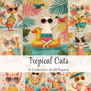 May include: A digital collection of 48 papers titled Tropical Cats featuring illustrations of cats wearing heart-shaped sunglasses in tropical settings with palm leaves, hibiscus flowers, parrots, and beach accessories like inner tubes and ukuleles.