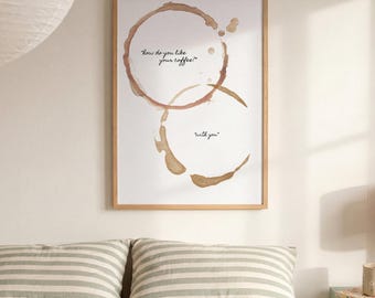Coffee Lovers Quote Digital Print | “How Do You Like Your Coffee?” Art | Romantic Wall Art | Watercolour Art | Couples Gift | Kitchen Decor