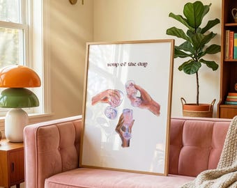 Soup of the Day Digital Print | Trendy Cheers Poster |  Minimalist Wall Art | Modern Aesthetic | Digital Instant Download