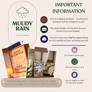 May include: A digital product information graphic for MUUDY RAIN featuring a cloud icon, text explaining digital downloads, and two framed art prints. One print displays the text WHAT IS FOR YOU WILL FIND YOU, and the other shows a black and white pattern.