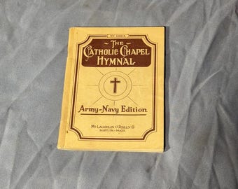 Chansons d'adoration des soldats de la Seconde Guerre mondiale, édition armée et marine de la chapelle catholique, édition 1944