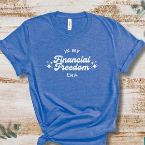In meiner finanzielle Freiheit Ära Baby Schritte T-Shirt - Leben wie niemand sonst Shirt - Dave Ramsey inspiriert Shirt - schuldenfrei schreien