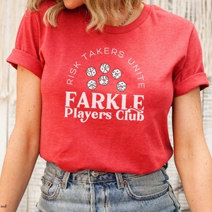 Risk Takers Unite: Farkle Players Club Shirt - Fun Dice Game Tee for Farkle Fans | Unique Gift for Dice Game Lovers | Unisex Graphic T-Shirt