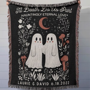 Til Death Blanket: Custom Ghosts Woven Throw, Spooky Wedding Gift, Anniversary Present, Kawaii Goth Halloween Decor, Unique Valentines Idea