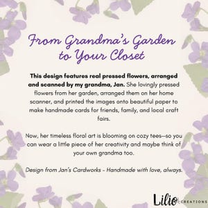 May include: A graphic design with the text "From Grandma's Garden to Your Closet." The design features pressed flowers and text about the artist, Jan, and her floral art. The design is from Jan's Cardworks.