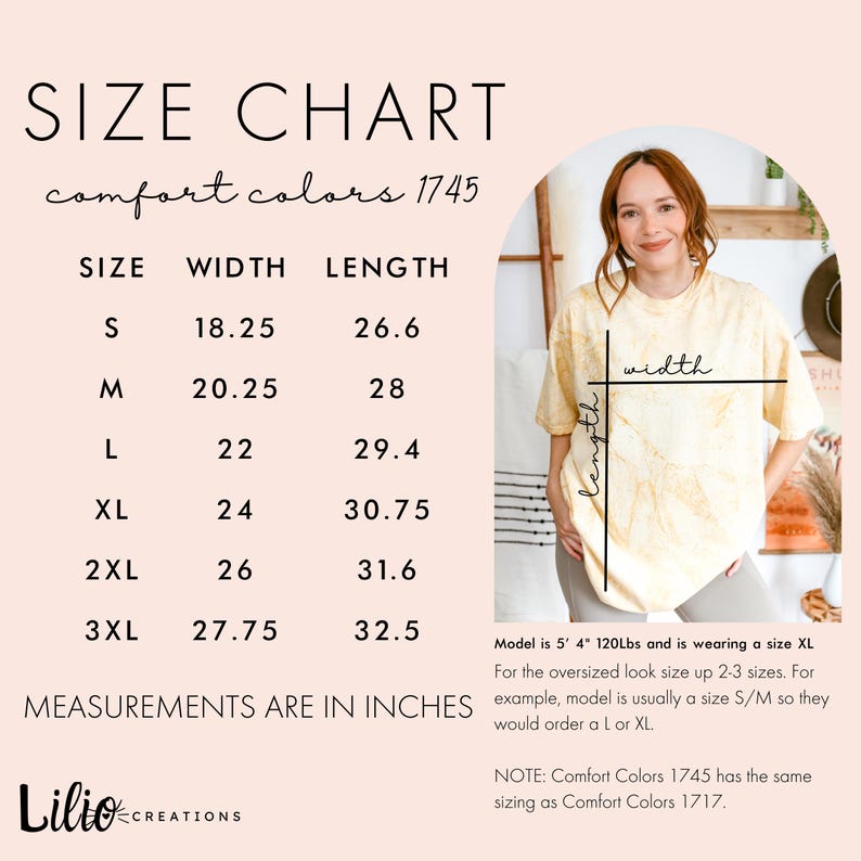 May include: A size chart for Comfort Colors 1745 t-shirts, with measurements in inches. The chart includes sizes S to 3XL, with width and length dimensions. A woman models an oversized yellow t-shirt. The text on the image says "Measurements are in inches."