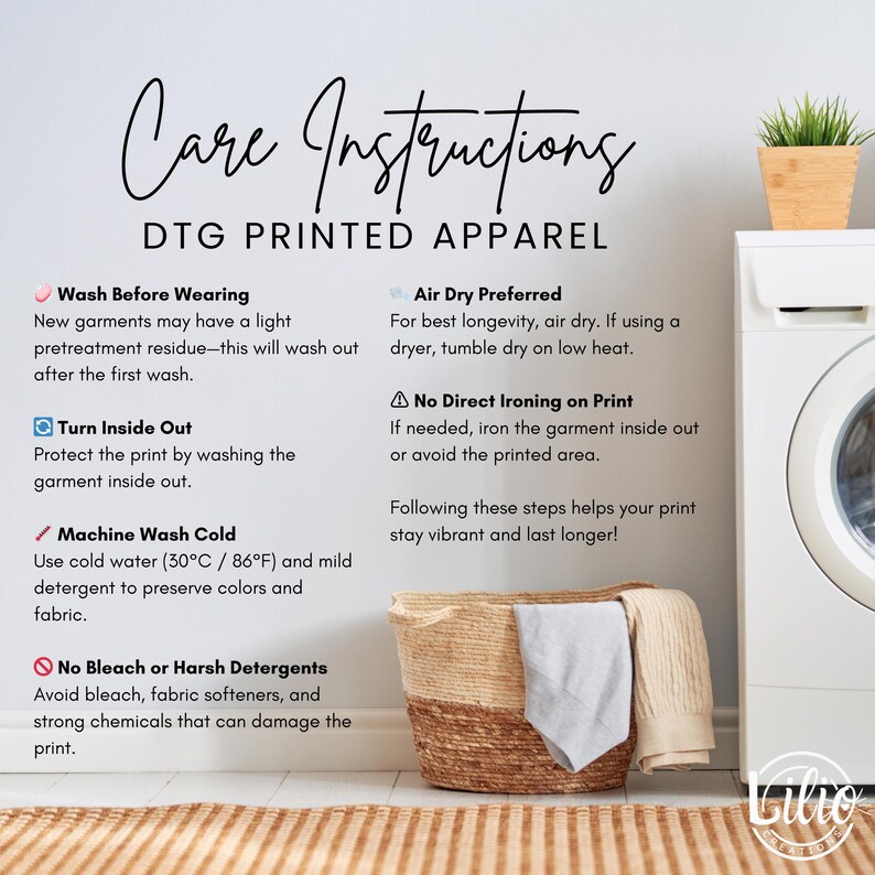 May include: Care instructions for DTG printed apparel, including wash before wearing, turning inside out, machine wash cold (30&deg;C / 86&deg;F), and avoiding bleach. Air dry preferred, no direct ironing on print. A laundry basket with folded clothes is in the image.