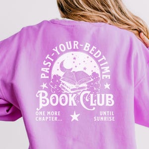 Past Your Bedtime Book Club Lightweight Sweatshirt or Hoodie, Comfort Colors for Book Lovers, Cozy Reading Sweatshirt, Literary Gift