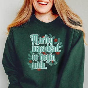 Marley Was Dead To Begin With, Crewneck Sweatshirt, Retro Distressed Christmas Carol Shirt, Charles Dickens Literary Quote, Cozy Holiday Top