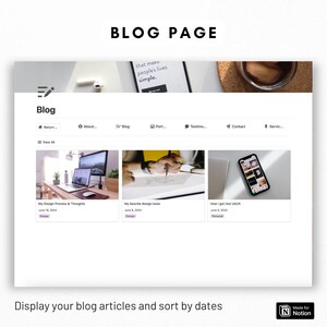 May include: A screenshot of a blog page with the title "Blog Page". The page features a white background with a light gray header and a light gray footer. The header contains the title "Blog" and a navigation bar with links to "About", "Blog", "Portfolio", "Testimonials", "Contact", and "Services". The footer contains the text "Display your blog articles and sort by dates" and a logo for Notion.