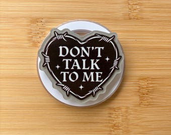 Don't Talk To Me Magnetic Grip | Kindle & Phone Holder, Compatible With MagSafe Devices