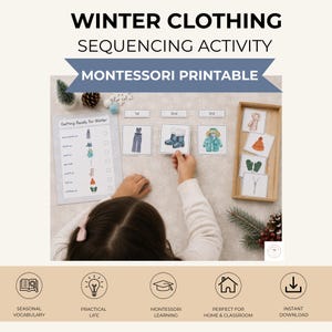 May include: A winter clothing sequencing activity Montessori printable set featuring a checklist titled Getting Ready for Winter, three numbered cards showing snow pants, boots, and a coat, and a wooden tray containing additional clothing cards.