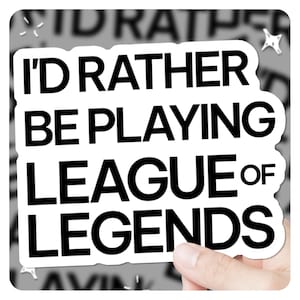 Funny League of Legends Sticker 3&quot; Vinyl Stickers | 3&quot; Sticker