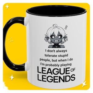 Mug League of Legends Mug 11oz Fun Gift for LoL Gamers, Custom Message Gift, LoL Girlfriend Gift, Gamer Mug, Personalized Gaming Mug
