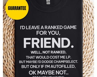 Funny League of Legends Shirt, Gift for friend, LoL Gamer Gift, Softstyle Tee, Video Game Fan Shirt, Unisex LoL Gift