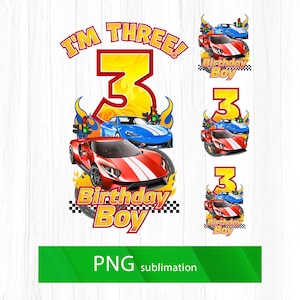 Racing cars birthday boy png sublimation, birthday boy png, sport car birthday png, I&#39;m three PNG, my third birthday, 3 birthday PNG