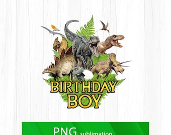 Dinosaur Birthday PNG, Jurassic Birthday Party t-shirt design, birthday boy png sublimation