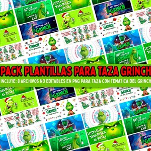 May include: A set of eight printable designs featuring the Grinch from the movie How the Grinch Stole Christmas. The designs are in Spanish and feature the Grinch's face, a green and red color scheme, and text that says "Soy un Grinch antes de cafe" and "Estas mi taza busca la tuya!"