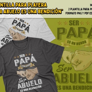 Plantilla para Playera - Ser Papá es un Honor, ser abuelo es una bendición