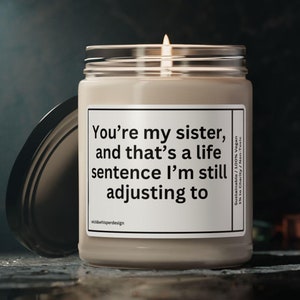 Birthday present for sister, big sister, funny sister gift, gag gift, bff, bestie present, lifelong friends, little sister sister in law