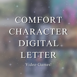 May include: A blurred background with white text that reads "COMFORT CHARACTER DIGITAL LETTER Video Games!" The background has a starry effect with a mix of colors, including purple, blue, and green.