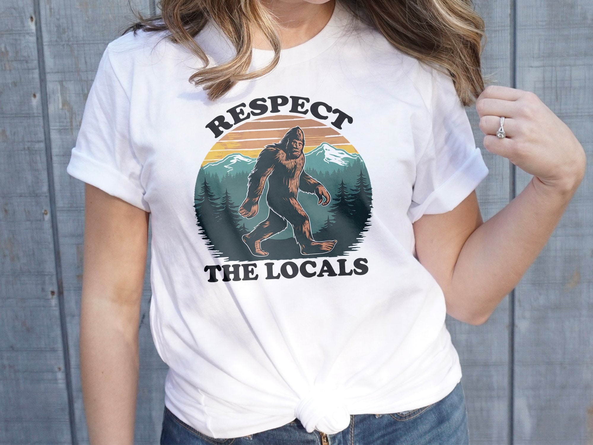 Bigfoot Respect The Locals T Shirt Soft Tee