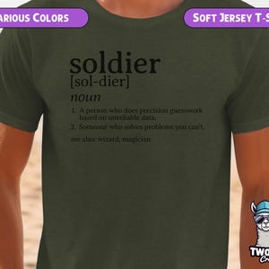 Soldier Definition T-Shirt Funny Military Gift Precision Guesswork Veteran Shirt Unisex Graphic Tee for Soldiers Patriotic Humor Apparel