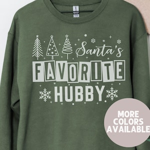 Santa&#39;s Favorite Hubby Christmas Gildan Sweatshirt, Festive Holiday Gift for Husbands, Cozy Christmas Sweater, Mr And Mrs Christmas Shirt