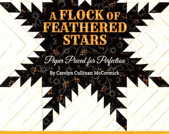 A Flock Of Feathered Stars: Paper Pieced for Perfection