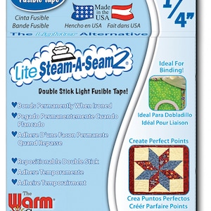 May include: Package of 1/4 inch wide Steam-A-Seam 2 double stick fusible tape. The package is blue and white with the text "Lite Steam-A-Seam 2" in a cloud shape. The package also includes instructions for using the tape in English, Spanish, and French. The tape is made in the USA.