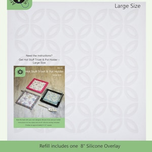 May include: Refill pack for a silicone trivet and pot holder. The pack includes one 8-inch silicone overlay and instructions for two styles. The finished trivet or pot holder will be approximately 9 1/2 inches square. Made from 100% food grade silicone.