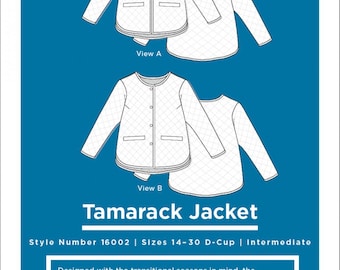 May include: A sewing pattern for a quilted jacket called the Tamarack Jacket. The pattern includes two views, one with a collar and one without. The pattern is for sizes 14-30 D-Cup and is considered intermediate difficulty.