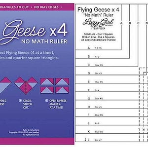 May include: A purple and white "Flying Geese x4 No Math Ruler" by Lazy Girl Designs. The ruler helps create perfect Flying Geese, half-square triangles, and quarter-square triangles. Includes diagrams and measurements in inches.